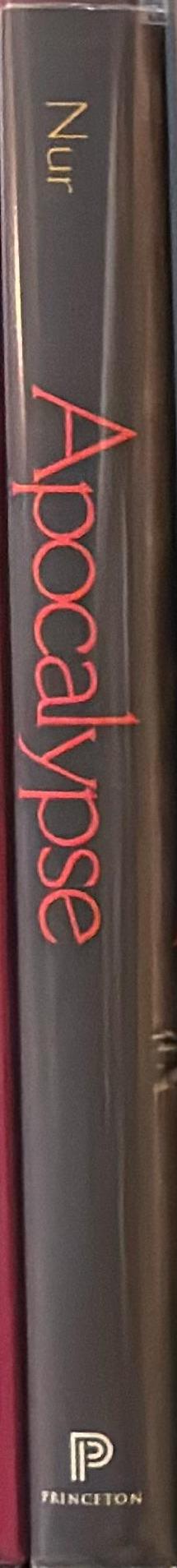 Apocalypse : earthquakes, archaeology and the wrath of God / Amos Nur with Dawn Burgess spine