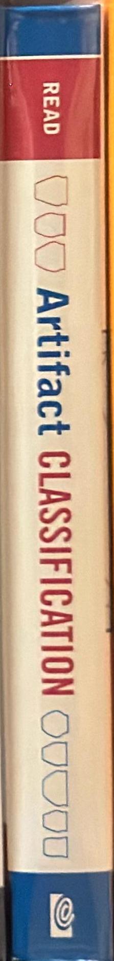 Artifact classification : a conceptual and methodological approach / Dwight Read spine