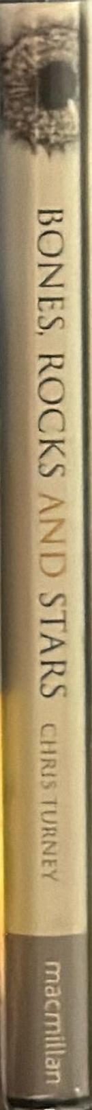 Bones, rocks and stars : the science of when things happened / Chris Turney spine