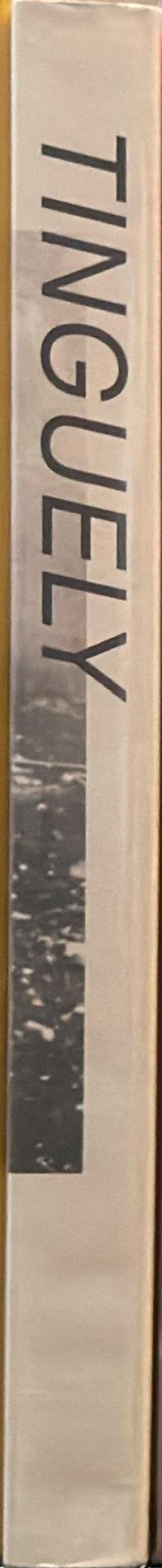 Tinguely /​ editors: Museum Kunstpalast, Düsseldorf, Stedelijk Museum Amsterdam, Margriet Schavemaker, Barbara Til, Beat Wismer ; essays: Kaira M. Cabañas, Hans-Christian von Hermann, Dominik Müller, Johan Pas, Margriet Schavemaker, Barbara Til, Beat Wismer, Thekla Zell ; theme texts: Claire van Els, Barbara Til ; translation: Dutch-English: Laura Watkinson, German-English: Ben Fergusson spine