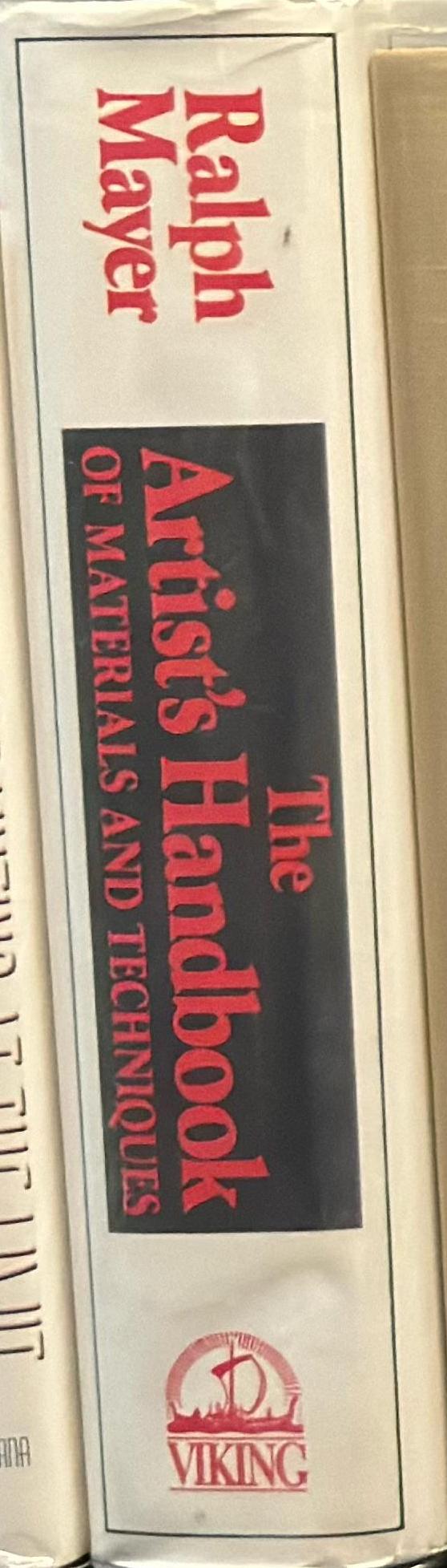 The artist's handbook of materials and techniques / by Ralph Mayer spine