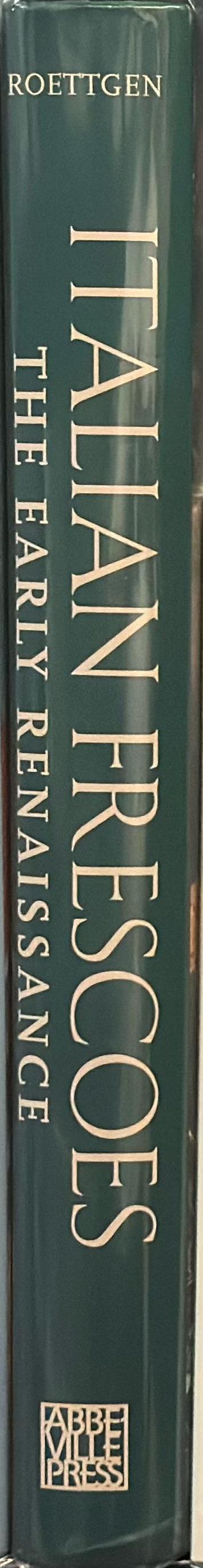 Italian frescoes : the early Renaissance 1400-1470 spine