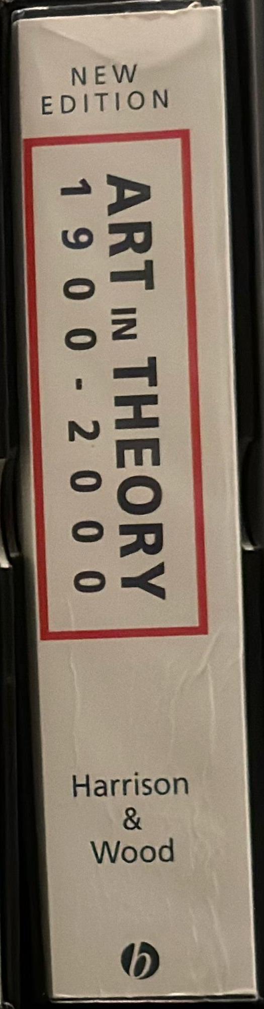 Art in theory, 1900-2000 : an anthology of changing ideas spine