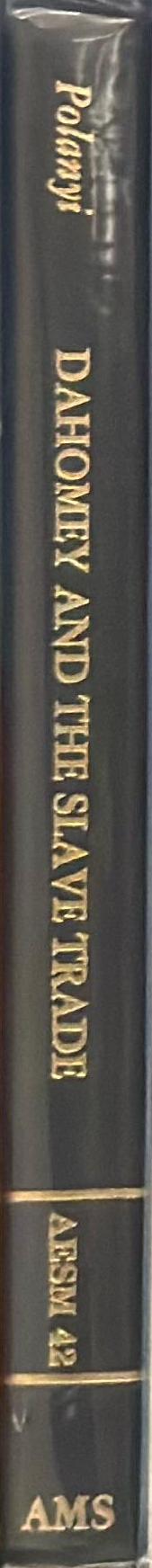 Dahomey and the slave trade : an analysis of an archaic economy / Karl Polyani spine