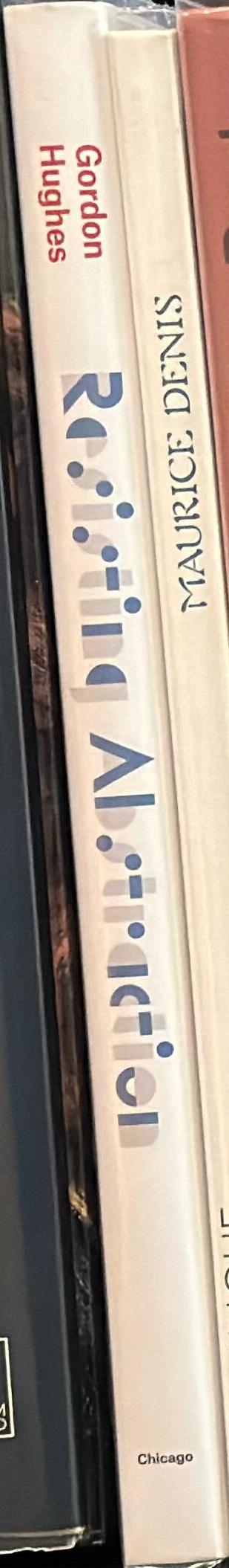 Resisting abstraction : Robert Delaunay and vision in the face of modernism / Gordon Hughes spine