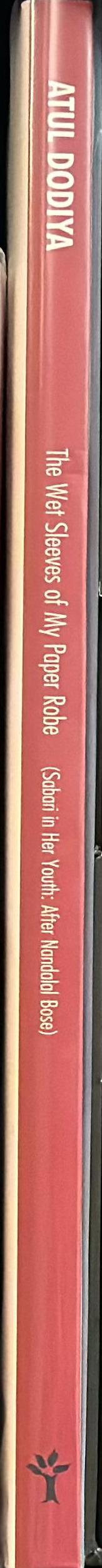 The wet sleeves of my paper robe (Sabari in her youth: after Nandalal Bose) spine