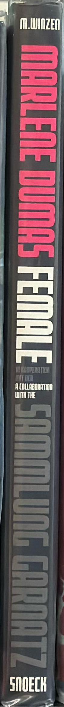 Marlene Dumas : female : a collaboration with the Sammlung Garnatz spine