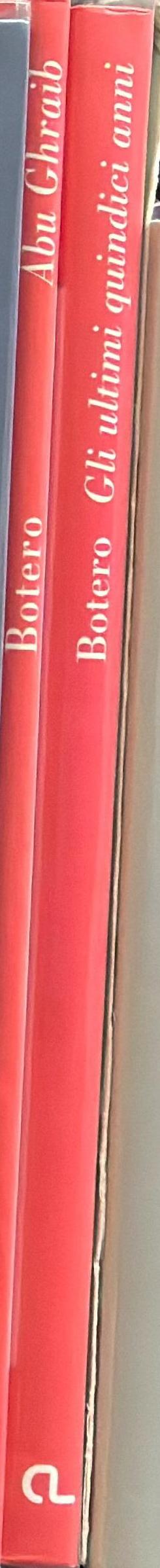 Fernando Botero : gli ultimi quindici anni spine