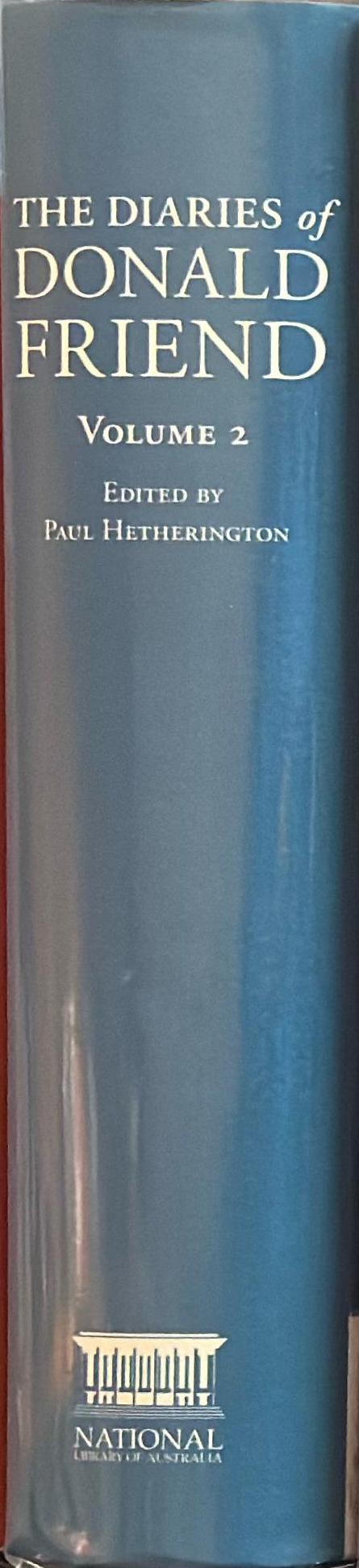 The diaries of Donald Friend : volume 2 / Edited by Paul Hetherington spine