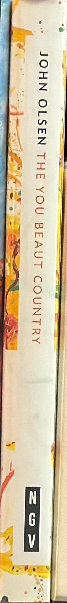 John Olsen : the you beaut country / edited by David Hurlston and Deborah Edwards spine