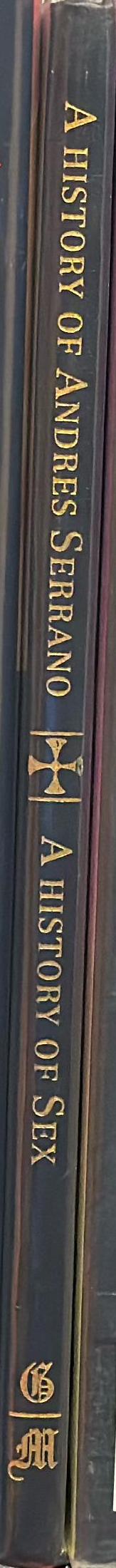 A history of Andres Serrano : a history of sex spine