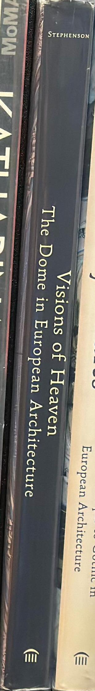 Visions of Heaven : the dome in European architecture spine