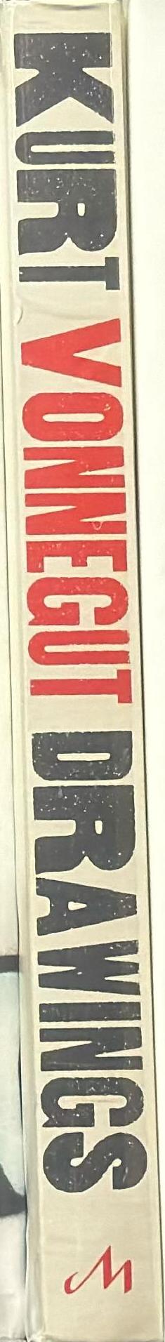 Kurt Vonnegut : drawings / introduction by Nanette Vonnegut, essay by Peter Reed spine