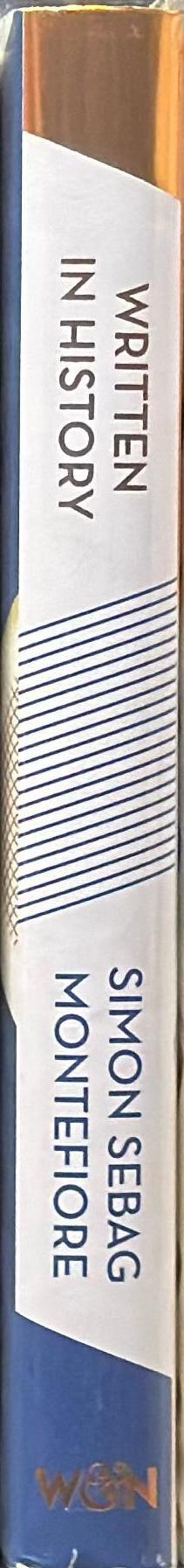 Written in history : letters that changed the world / Simon Sebag Montefiore spine