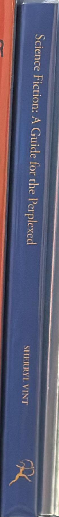 Science fiction : a guide for the perplexed / Sherryl Vint spine