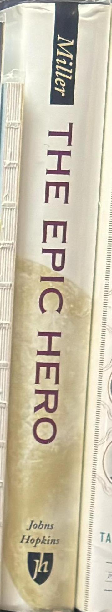 The epic hero / Dean A. Miller spine