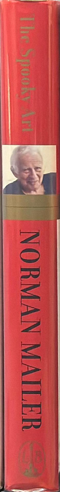 The spooky art : some thoughts on writing / Norman Mailer spine