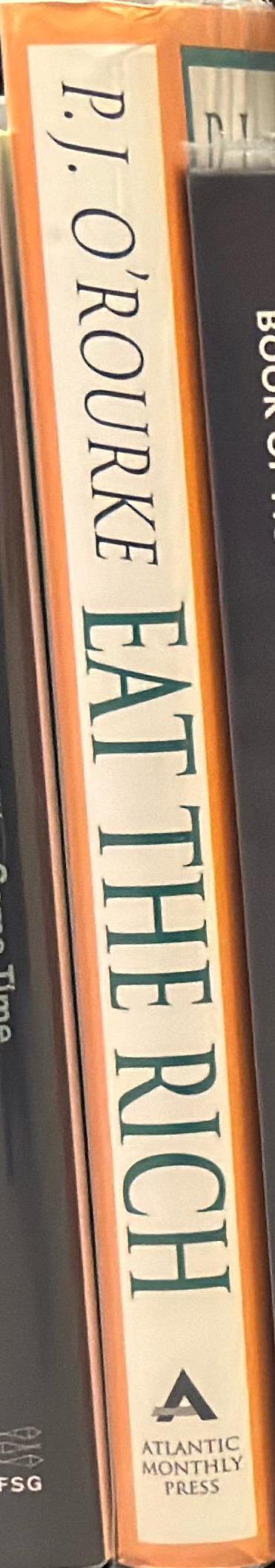 Eat the rich / P. J. O'Rourke spine