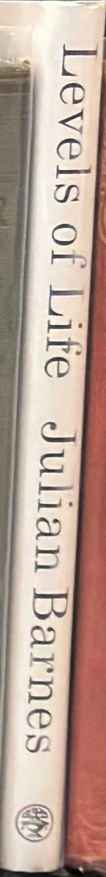 Levels of life / Julian Barnes spine