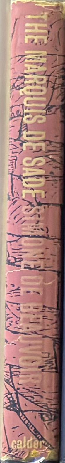 The Marquis de Sade / an essay by Simone de Beauvoir, with selections from his writings chosen by Paul Dinnage spine