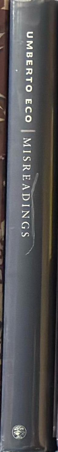 Misreadings / Umberto Eco ; translated from the Italian by William Weaver spine