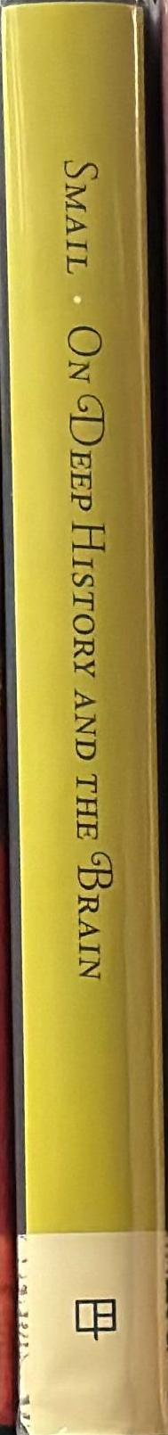 On deep history and the brain / Daniel Lord Smail spine