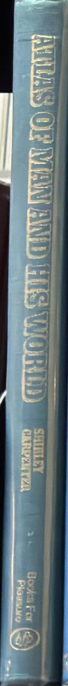 Atlas of man and his world / Shirley Carpenter spine