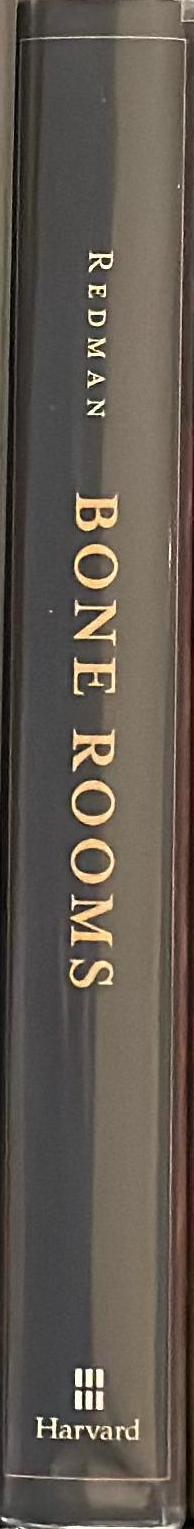 Bone rooms : from scientific racism to human prehistory in museums / Samuel J. Redman spine