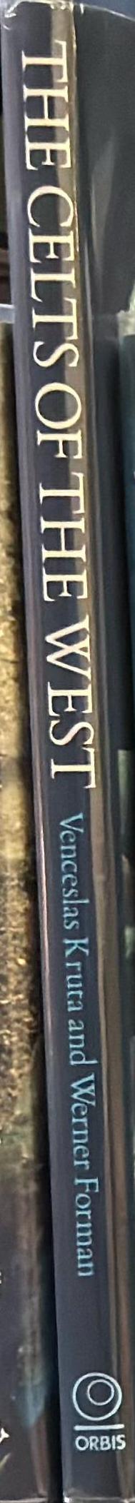 The Celts of the west / edited by Venceslas Kruta ; translated by Alan Sheridan ; photographs by Werner Forman spine