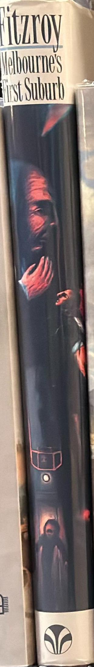 Fitzroy : Melbourne's first suburb / Cutten History Committee of the Fitzroy History Society spine