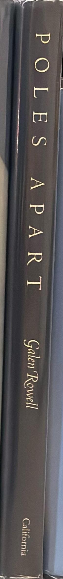 Poles apart : parallel visions of the Arctic and Antarctic / Galen Rowell spine