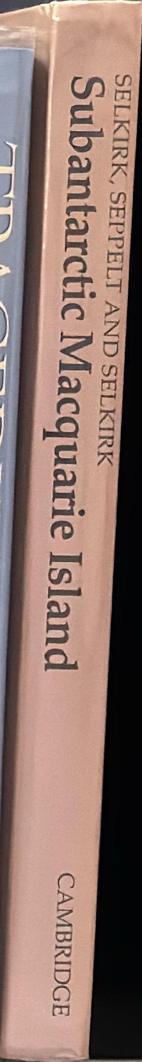 Subantarctic Macquarie Island : environment and biology / P. M. Selkirk, R. D. Seppelt and D. R. Selkirk spine