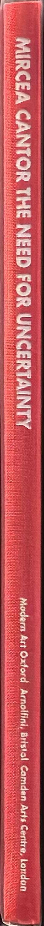 Mircea Cantor : the need for uncertainty spine