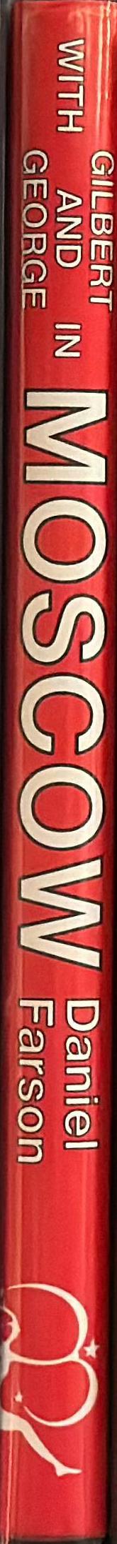 With Gilbert and George in Moscow spine