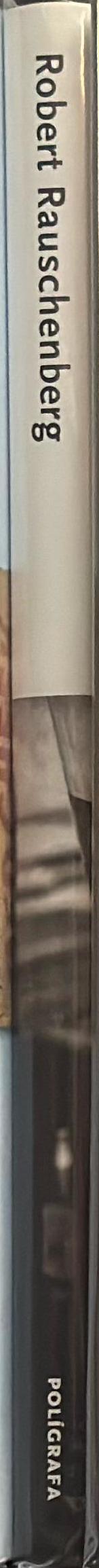 Robert Rauschenberg : works, writings and interviews spine