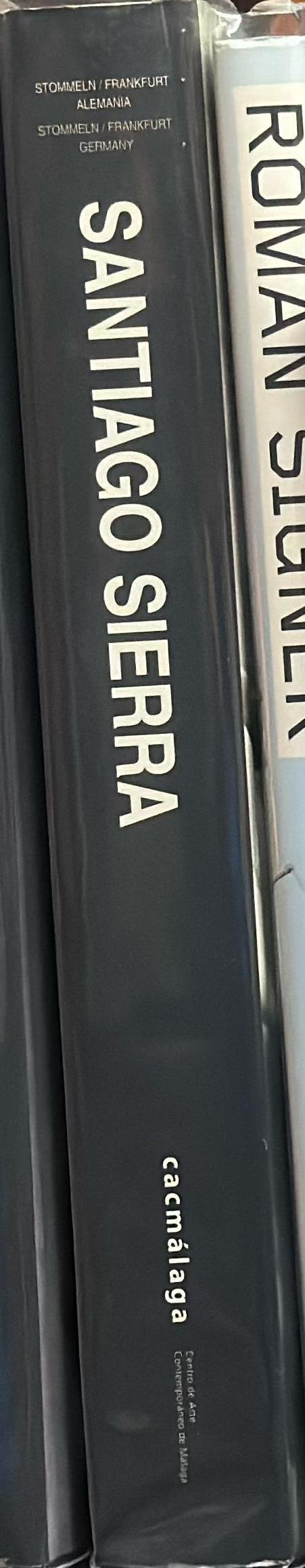 Santiago Sierra : CAC Málaga, Centro de Arte Contemporáneo de Málaga : 26 mayo-13 agosto 2006 spine