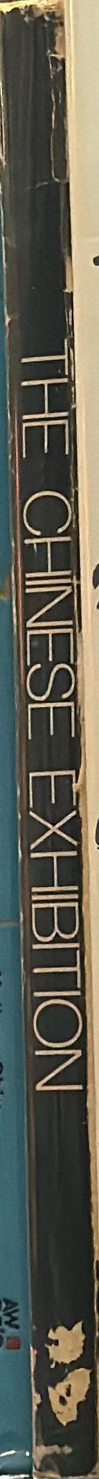 The Chinese exhibition : a pictorial record of the exhibition of archaeological finds of the People's Republic of China spine