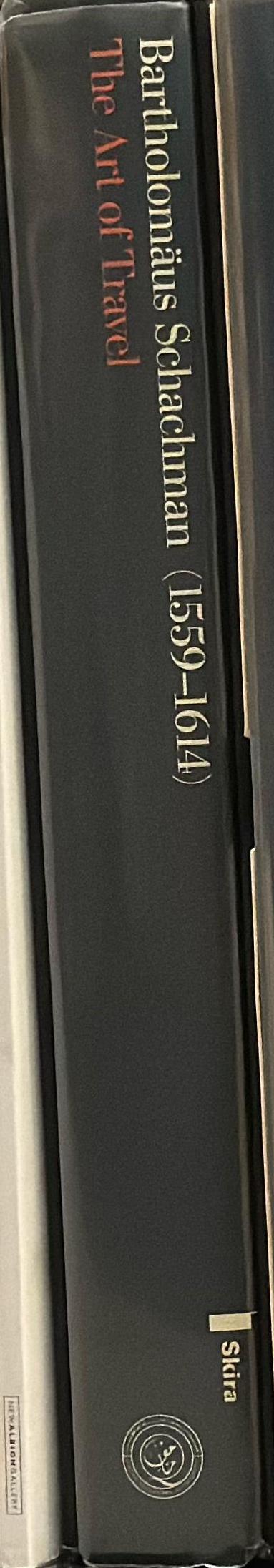 Bartholomaus Schachman (1559-1614) : the art of travel spine