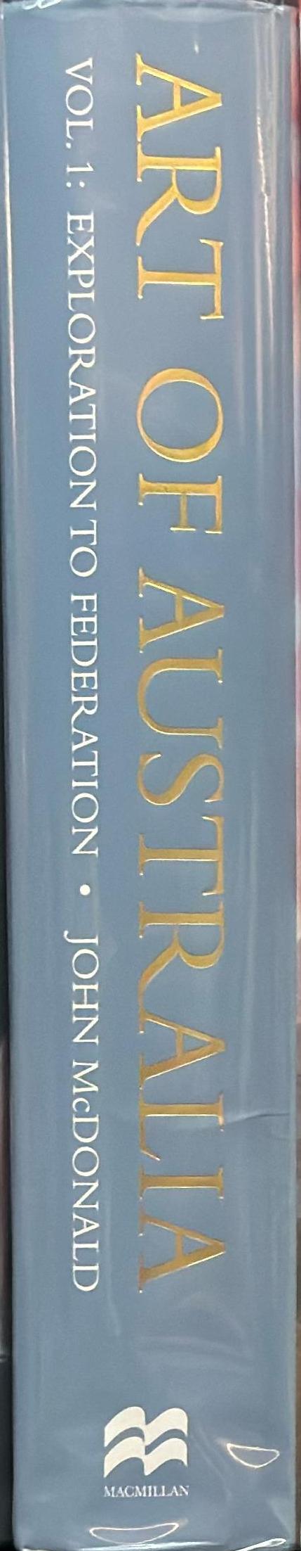 Art of Australia : volume 1 : exploration to Federation spine