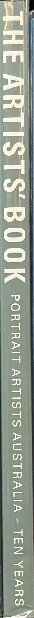 The artists' book : Portrait Artists Australia : ten years spine