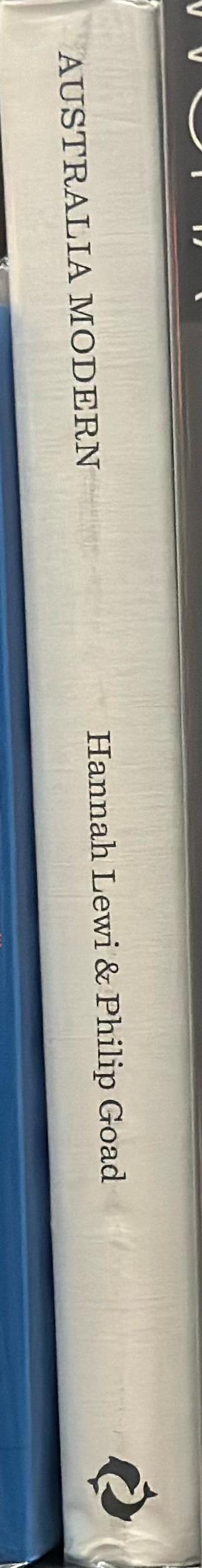 Australia modern : architecture, landscape and design [1925-1975] / Hannah Lewi & Philip Goad spine