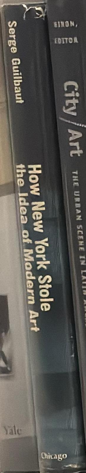 How New York stole the idea of modern art : abstract expressionism, freedom and the Cold War spine