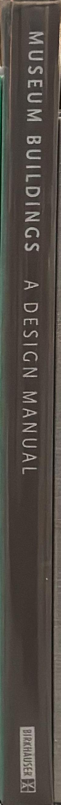 Museum buildings : a design manual spine