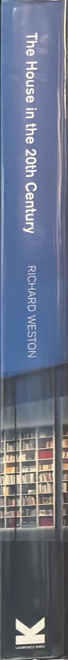 The house in the 20th Century / Richard Weston spine