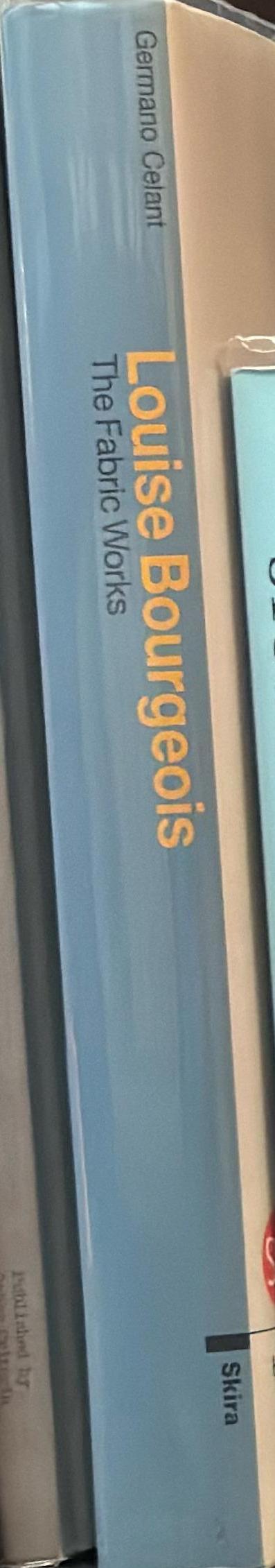 Louise Bourgeois : the fabric works / edited by Germano Celant spine