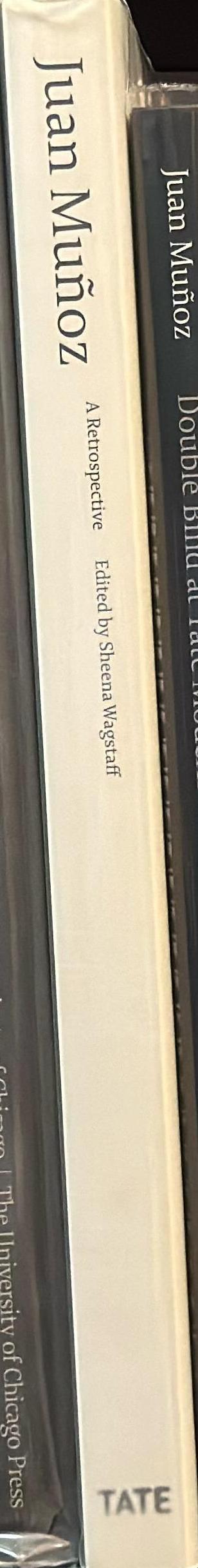 Juan Muñoz : a retrospective / edited by Sheena Wagstaff ; with contributions by John Berger ... [et al.] spine