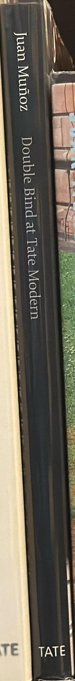 Juan Munoz : double bind at Tate Modern spine