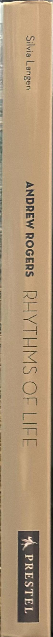Andrew Rogers : rhythms of life : a global land art project / Silvia Langen spine