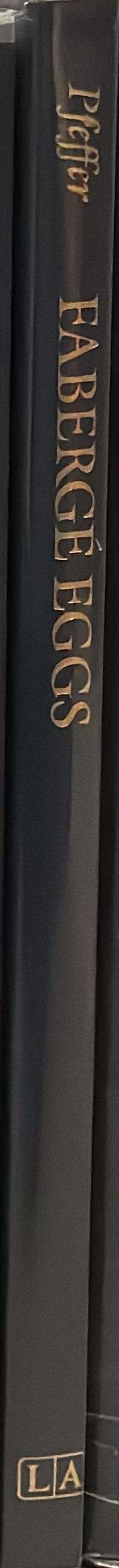 Faberge eggs : masterpieces from czarist Russia spine