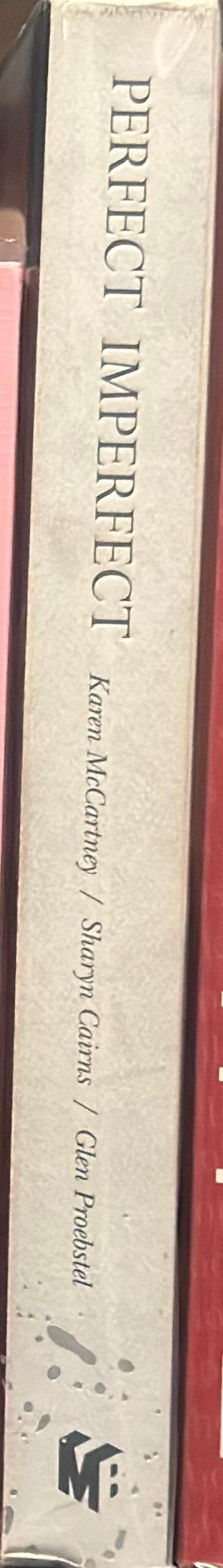 Perfect imperfect : the beauty of accident, age &​ patina /​ Karen McCartney ; photography Sharyn Cairns ; styling Glen Proebstel spine